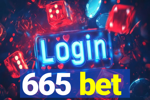 665 bet